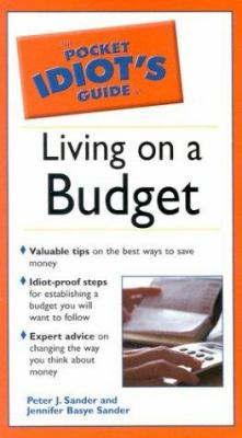 The pocket idiot's guide to living on a budget