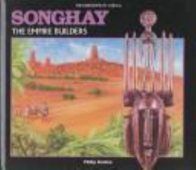 Songhay : the empire builders