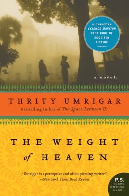 The weight of heaven : a novel