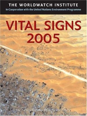 Vital signs 2005 : the trends that are shaping our future