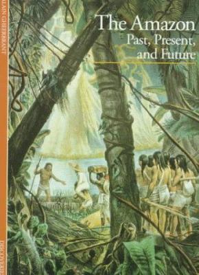 The Amazon, past, present, and future