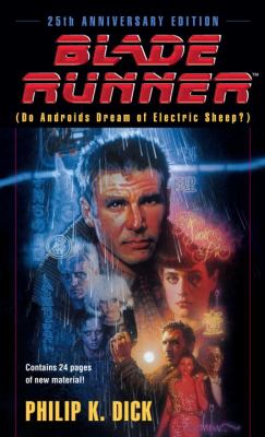 Blade runner : Do androids dream of electric sheep