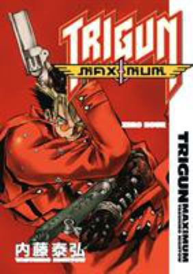 Trigun maximum. Vol. 11, Zero hour /