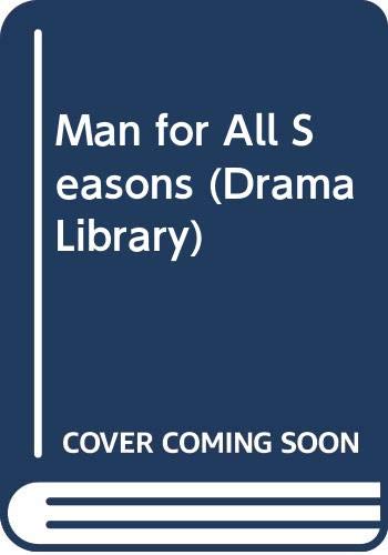 A man for all seasons : a play of Sir Thomas More