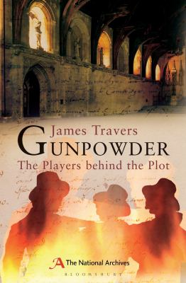 Gunpowder : the players behind the plot