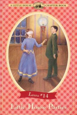 Little house parties : adapted from the Little house books by Laura Ingalls Wilder