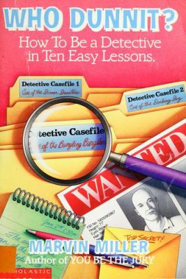 Who dunnit? : how to be a detective in ten easy lessons