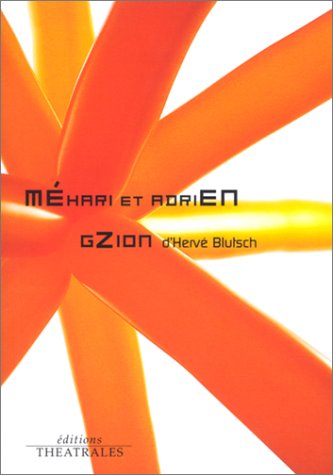 Méhari et Adrien ; : Gzion