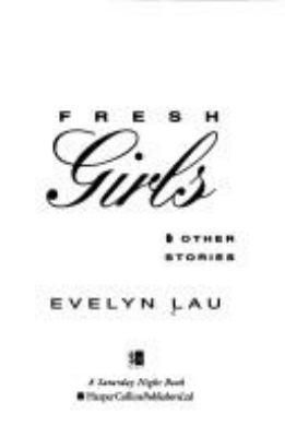 Fresh girls & other stories