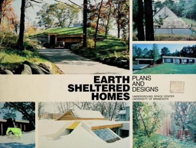 Earth sheltered homes : plans and designs