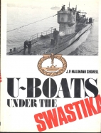 U-boats under the Swastika : an introduction to German submarines 1935-1945