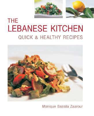 The Lebanese kitchen : quick & healthy recipes