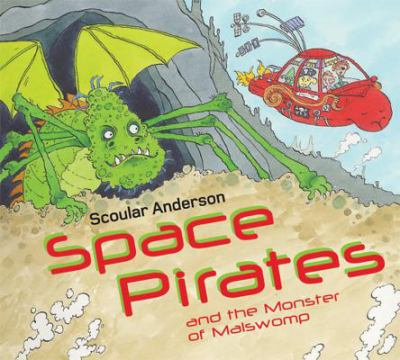 Space pirates and the monster of Malswomp