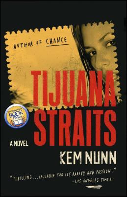 Tijuana straits : a novel