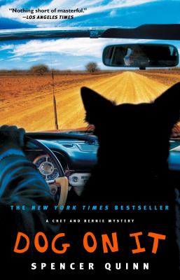 Dog on it : a Chet and Bernie mystery