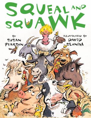 Squeal and squawk : barnyard talk