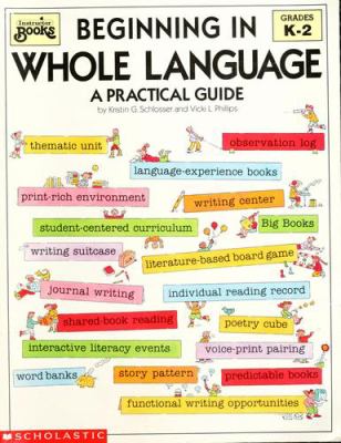 Beginning in whole language : a practical guide