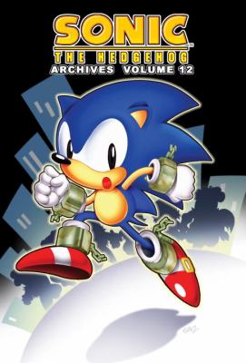 Sonic the hedgehog archives. Vol. 12 /