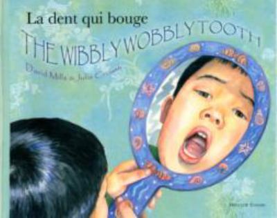 La dent qui bouge = The wibbly wobbly tooth