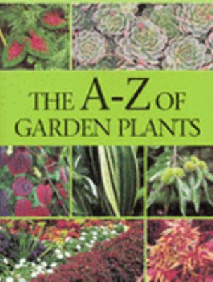 The A-Z of garden plants