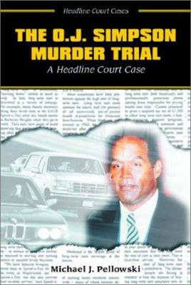 The O.J. Simpson murder trial : a headline court case