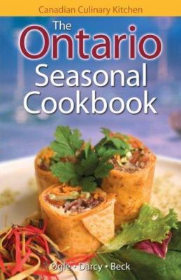 The Ontario seasonal cookbook