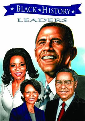 Black history. : the graphic novel. Leaders :