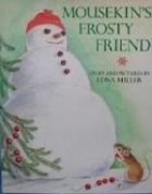 Mousekin's frosty friend