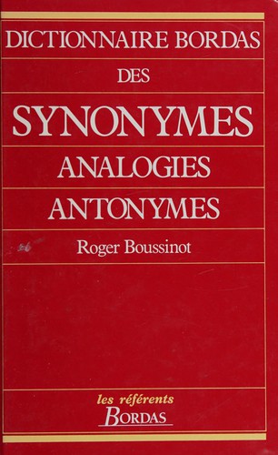Dictionnaire Bordas des synonymes, analogies, antonymes