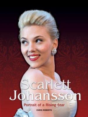 Scarlett Johansson : the illustrated biography