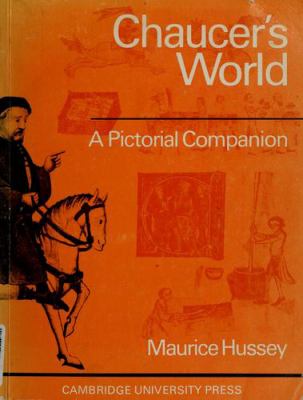 Chaucer's world : a pictorial companion