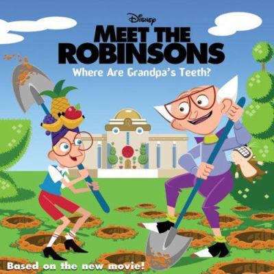 Meet the Robinsons : where are Grandpa's teeth?