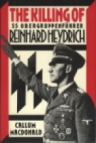 The killing of SS Obergruppenfhrer Reinhard Heydrich