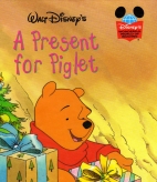 Walt Disney's A present for Piglet.