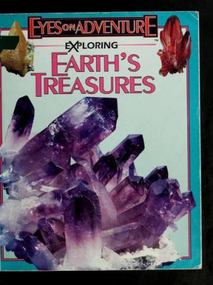 Exploring earth's treasures