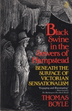 Black swine in the sewers of Hampstead : beneath the surface of Victorian sensationalism