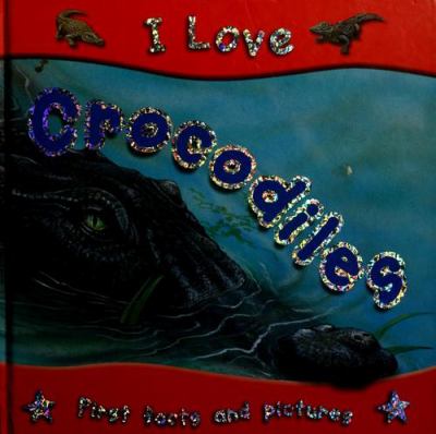 I love crocodiles