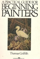 A practical guide for beginning painters
