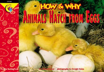 How & why animals hatch from eggs