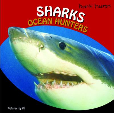 Sharks : ocean hunters