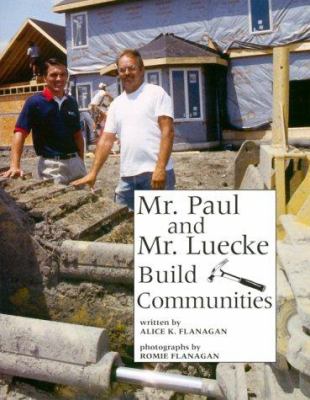 Mr. Paul and Mr. Luecke build communities