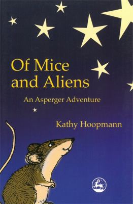 Of mice and aliens : an Asperger adventure