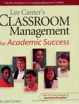 Lee Canter's classroom management for academic success