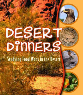 Desert dinners : studying food webs in the desert