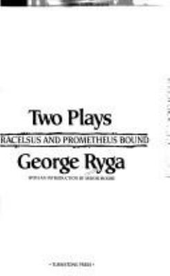 Two plays : Paracelsus and Prometheus bound