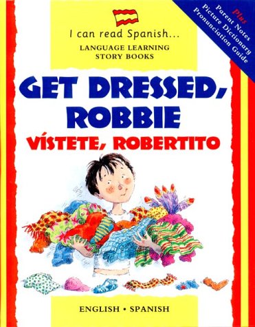 Get dressed, Robbie = Vístete, Robertito