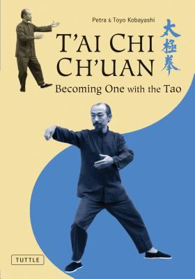 T'ai chi ch'uan : becoming one with the Tao