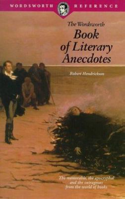 The Wordsworth book of literary anecdotes