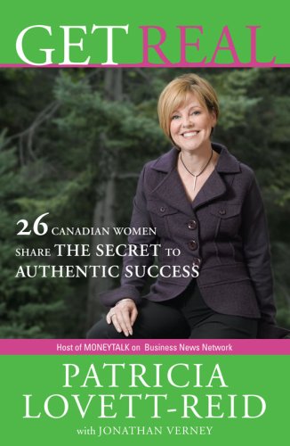 Get real : 26 Canadian women share the secret to authentic success