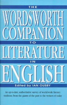 The Wordsworth companion to literature in English